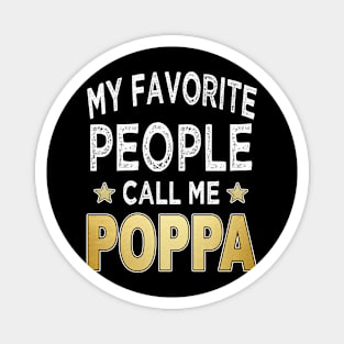 poppa my favorite people call me poppa Magnet